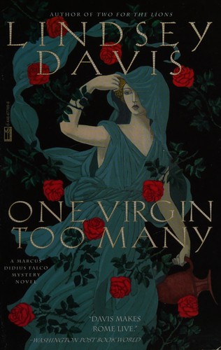 Lindsey Davis: One virgin too many (2001, Mysterious Press)