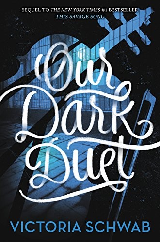 V. E. Schwab: Our Dark Duet (Hardcover, 2017, Greenwillow Books)