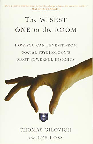 Thomas Gilovich, Lee Ross: The Wisest One in the Room (Paperback, 2016, Free Press)