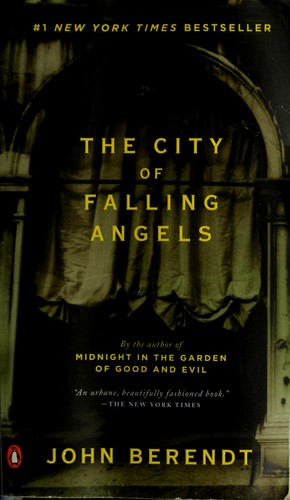 John Berendt: The city of falling angels (2006, Penguin Books)