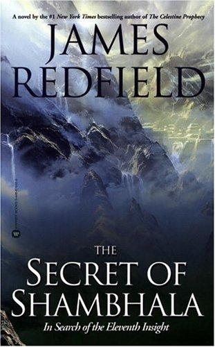 James Redfield: The Secret of Shambhala (2001, Grand Central Publishing)