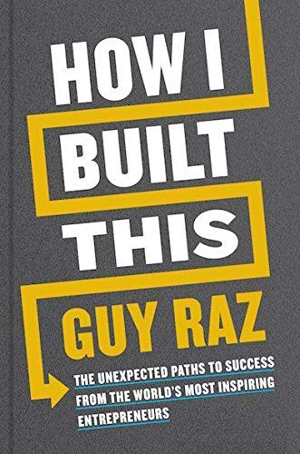 Guy Raz: How I Built This (Paperback, Pan Macmillan)