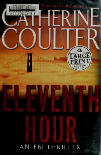 Catherine Coulter: Eleventh hour (2002, Random House Large Print)