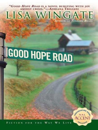 Lisa Wingate: Good Hope Road (EBook, 2009, Penguin USA, Inc.)