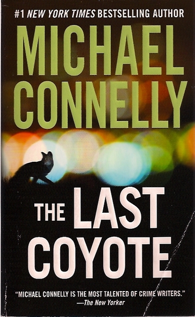 Michael Connelly: The last coyote (1997, Orion)