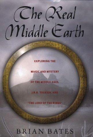 Brian Bates: The real Middle-earth (2003, Palgrave Macmillan)