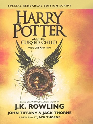 J. K. Rowling, Jack Thorne: Harry Potter And The Cursed Child, Parts I And II (Special Rehearsal Edition): The Official Script Book Of The West End Production (Turtleback School ... Binding Edition) (Harry Potter (Hardcover)) (2016, Turtleback Books)