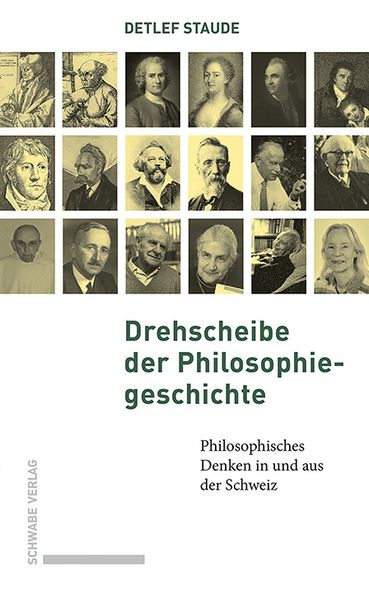 Detlef Staude: Drehscheibe der Philosophiegeschichte (Paperback, German language, 2021, Schwabe AG Verlag Basel)