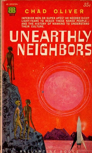Chad Oliver: Unearthly Neighbors (Paperback, 1960, Ballantine Books)