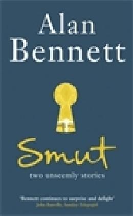 Alan Bennett: Smut