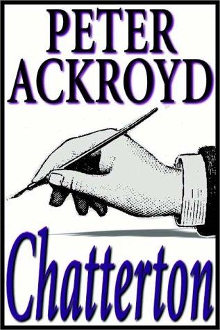 Peter Ackroyd: Chatterton (AudiobookFormat, 1997, Books on Tape, Inc.)