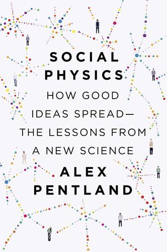 Alex Pentland: Social physics (2014)