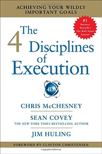 Sean Covey, Chris McChesney, Jim Huling: The 4 Disciplines of Execution (Paperback, 2016, Free Press)