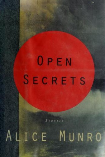 Alice Munro: Open secrets (1994, A.A. Knopf, Distributed by Random House)