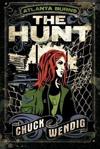 Chuck Wendig: The Hunt (Paperback, 2016, Skyscape)