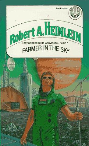 Robert A. Heinlein: Farmer in the Sky (Paperback, 1985, Del Rey)