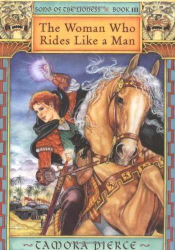Tamora Pierce: The Woman Who Rides Like a Man (1986, Atehneum Books , Brand: Atheneum, Atheneum)