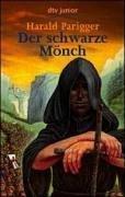 Harald Parigger: Der schwarze Mönch. (Paperback, German language, 1998, Dtv)