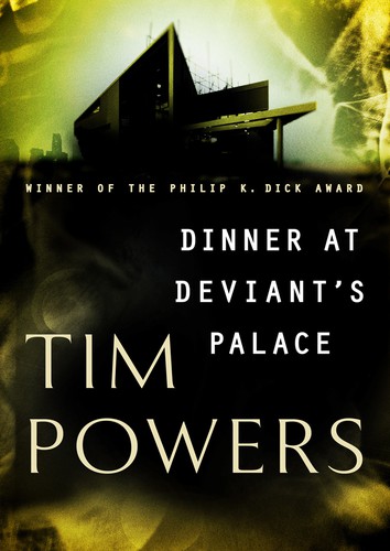 Tim Powers: Dinner at Deviant's Palace (EBook, 2013, Open Road Integrated Media)