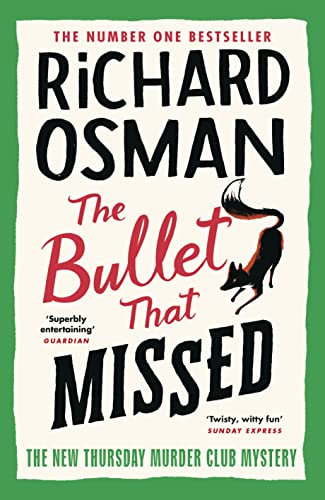 Richard Osman: Bullet That Missed : (the Thursday Murder Club 3) (2022, Penguin Books, Limited)