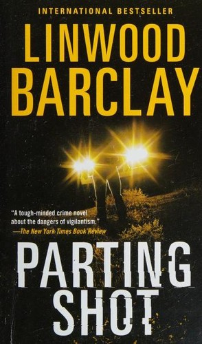 Linwood Barclay: Parting Shot (Paperback, 2018, Seal Books)