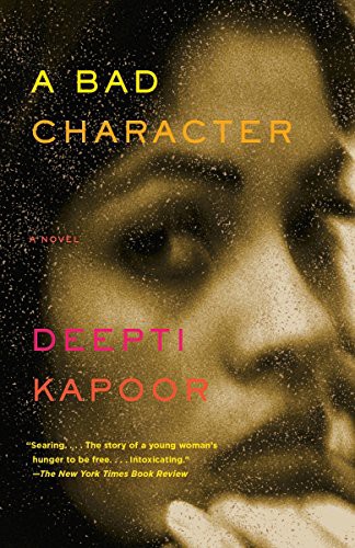 Deepti Kapoor: A Bad Character (Paperback, 2015, Vintage)