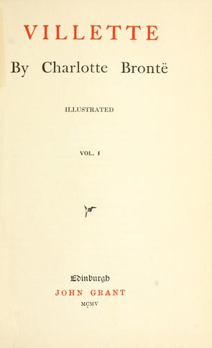 Charlotte Brontë: Villette (1905, J. Grant)