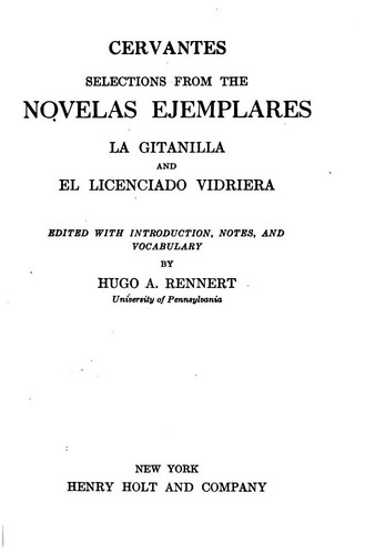 Miguel de Cervantes: Selections from the Novelas ejemplares (Spanish language, 1918, H. Holt and Company)