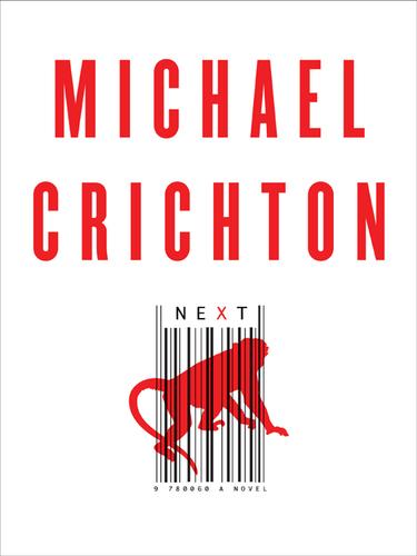 Michael Crichton: Next (EBook, 2006, HarperCollins)