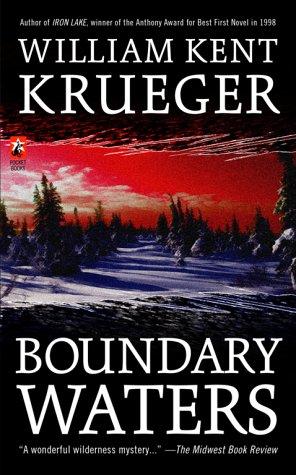 William Kent Krueger: Boundary Waters (Mysteries & Horror) (Paperback, 2000, Pocket Star)