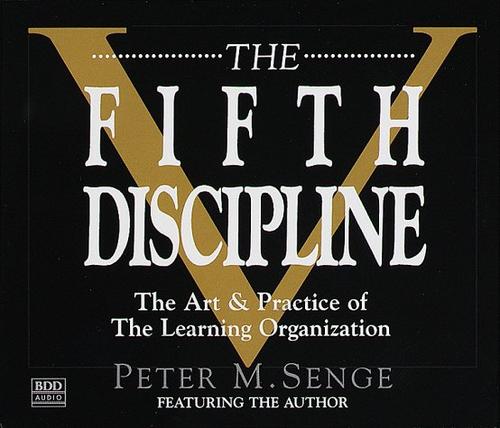 Peter Senge: The Fifth Discipline (AudiobookFormat, 1999, Random House Audio)