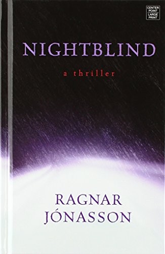 Ragnar Jonasson: Nightblind (Hardcover, 2018, Center Point Pub)