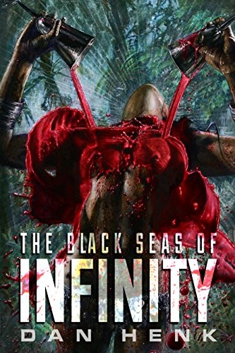 Dan Henk: The Black Seas of Infinity (2015, Permuted Press)