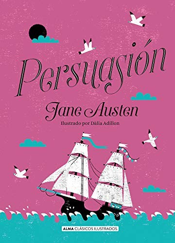 Jane Austen, Dàlia Adillon: Persuasión (Spanish language, 2020, Editorial Alma)