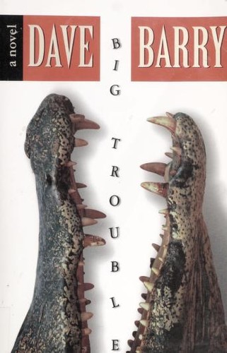 Dave Barry: Big Trouble (2000, G.K. Hall & Co.)