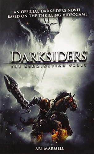 Ari Marmell: Darksiders: The Abomination Vault (Paperback, 2012, Titan Publishing Company)