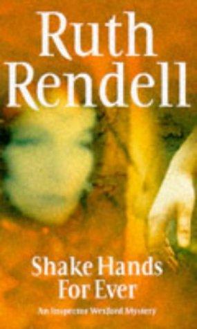 Ruth Rendell: Shake hands for ever (Paperback, 1994, Arrow Books)