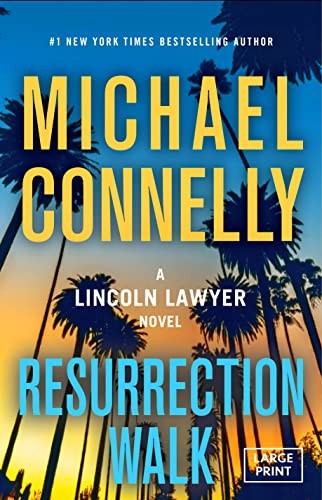 Michael Connelly: Resurrection Walk (2023, Little Brown & Company, Little, Brown and Company)