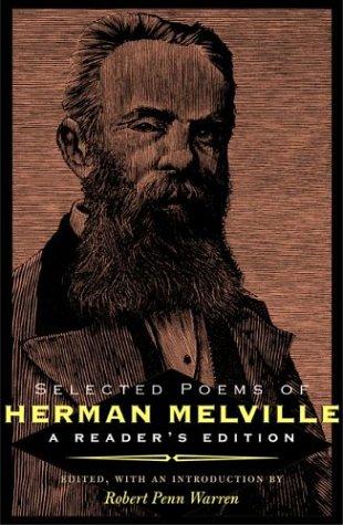 Herman Melville, Robert Penn Warren: Selected poems of Herman Melville (Paperback, 2004, D.R. Godine)