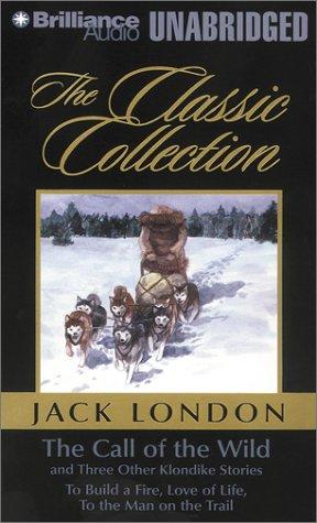 Jack London: Call of the Wild, The (AudiobookFormat, 2001, Brilliance Audio Unabridged)