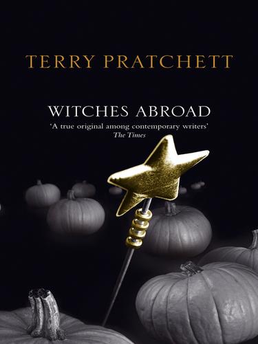 Terry Pratchett: Witches Abroad (EBook, 2010, Transworld)