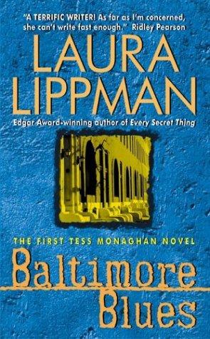 Laura Lippman: Baltimore Blues (Tess Monaghan Mysteries) (1997, Avon)