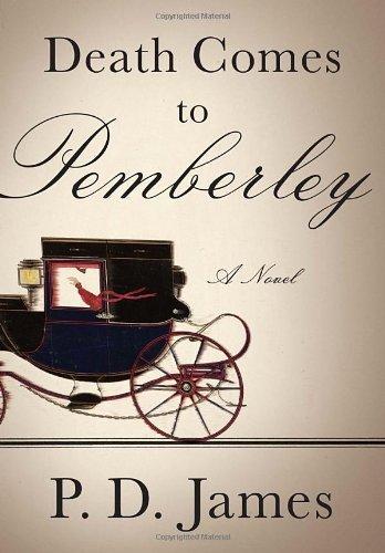 P. D. James: Death Comes to Pemberley (2011, Alfred A. Knopf)