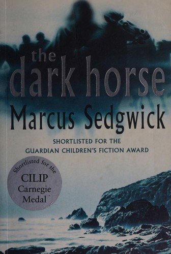 Marcus Sedgwick: The dark horse (2003, Dolphin, Orion Children's Books)