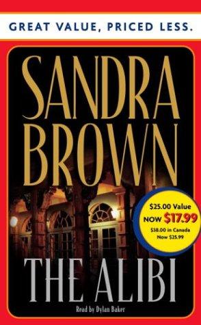 Sandra Brown: The Alibi (AudiobookFormat, 2004, RH Audio Price-less)
