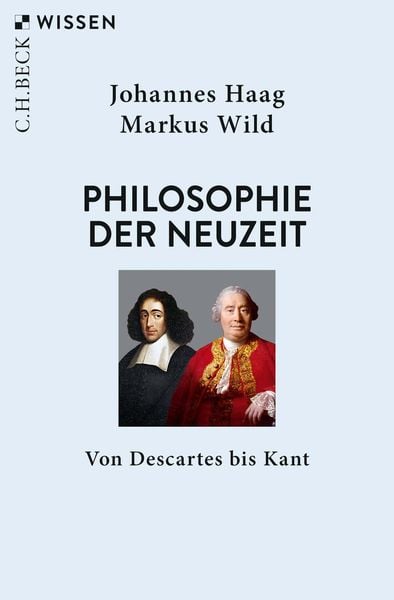 Johannes Haag, Markus Wild: Philosophie der Neuzeit (Paperback, Deutsch language, 2019, C.H.Beck)