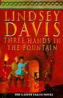 Lindsey DAVIS: Three hands in the fountain (Hardcover, 1997, Century)