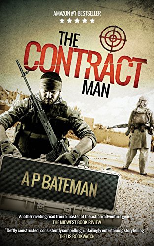 A. P. Bateman: The Contract Man (Paperback, 2015, CreateSpace Independent Publishing Platform)