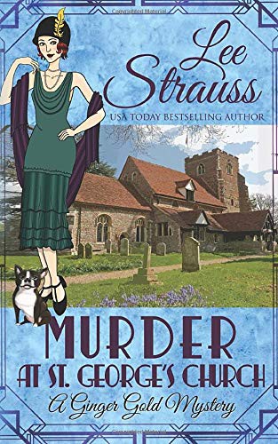 Lee Strauss: Murder at St. George's Church (Paperback, 2018, La Plume Press)