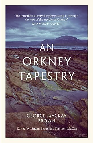 George Mackay Brown: Orkney Tapestry (2021, Birlinn, Limited, Polygon An Imprint of Birlinn Limited)